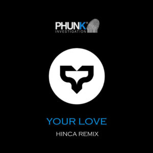Your Love (Hinca Remix)