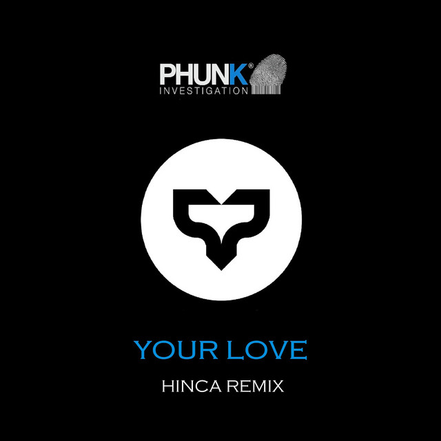 Your Love (Hinca Remix)