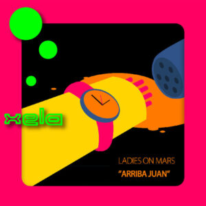 Ladies On Mars - Arriba Juan EP